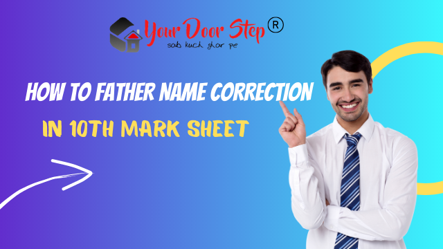 Father Name Correction in 10th Mark Sheet in Guntur